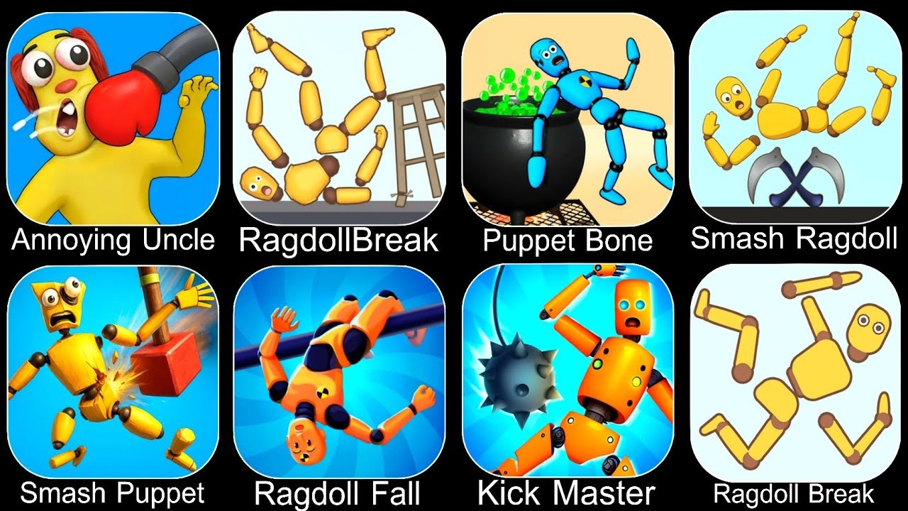 Annoying Uncle,RagdollBreak,Puppet Bone,Smash Ragdoll,Smash Puppet,Ragdoll Fall,Kick Master