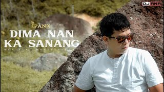 IPANK - Dima Nan Ka Sanang (Official Music Video)