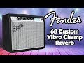 New fender 68 custom vibro champ reverb demo