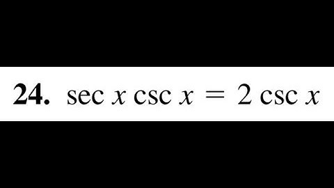 sec x csc x = 2 csc x, solve for x