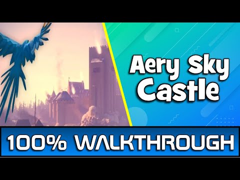 Aery - Sky Castle 100% Achievement Guide/Walkthrough!