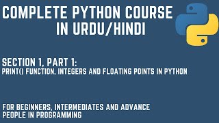 Integers, Floating Points and the print function, Complete Python Course in Hindi/Urdu