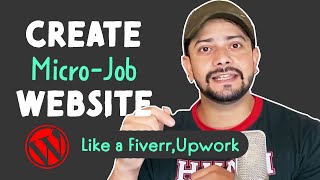 How to Make a Micro Job Website Like Fiverr, Freelancer & Upwork With WordPress