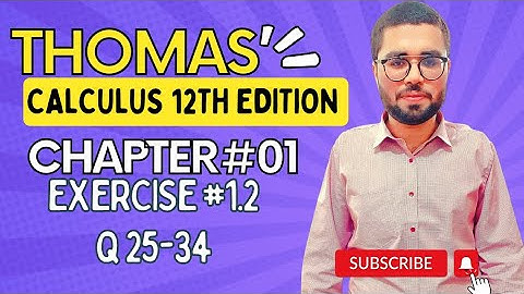 Thomas Calculus 12th edition|Exercise 1.2 Q 25-34| Hindi/Urdu