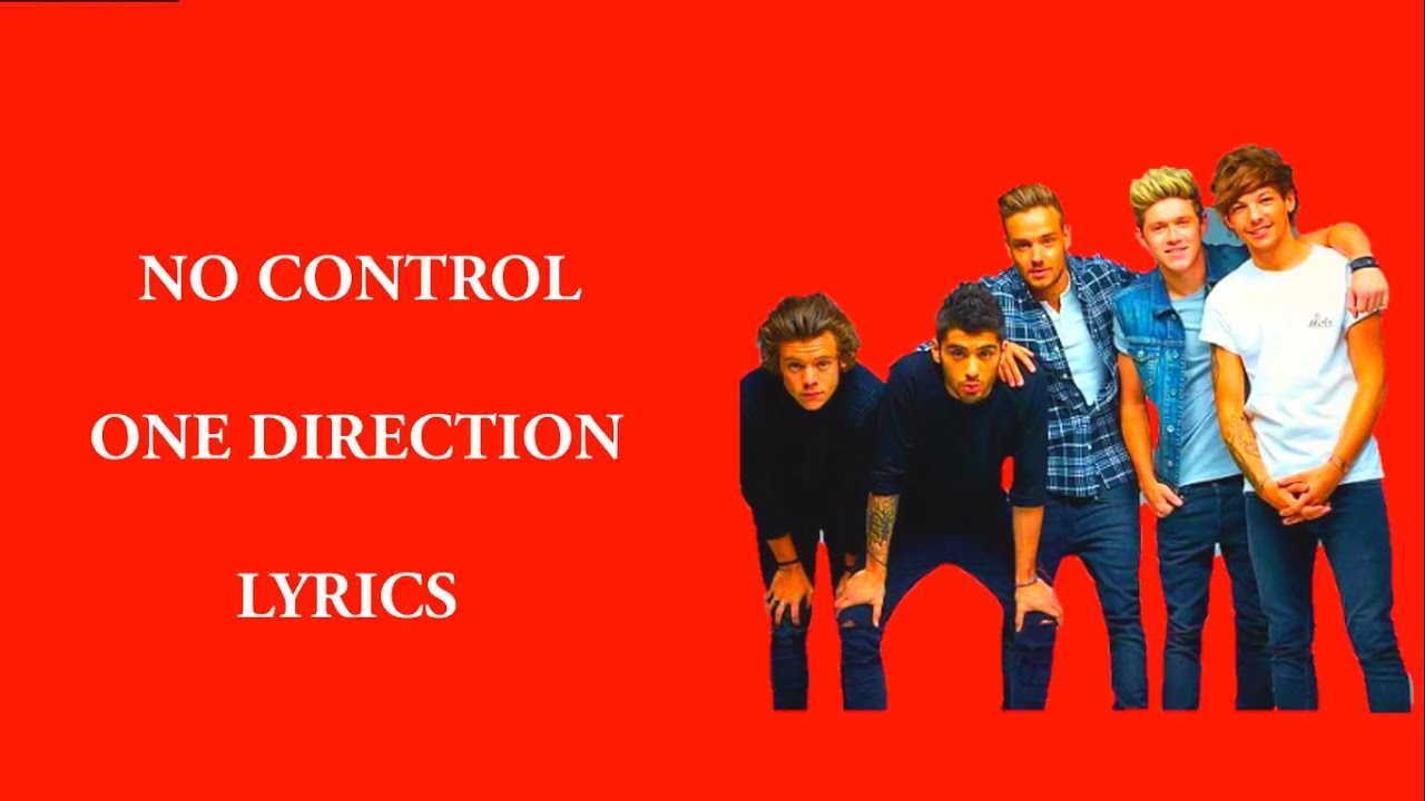 One Direction No Control (Lyrics) YouTube