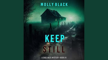 Chapter 112 - Keep Still (A Sage West Fbi Suspense Thriller—Book One)