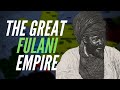 The Great Fulani Empire