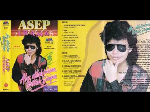 Aku Dilahir Untuk Siapa / Asep Irama (original Full)