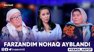 YANGI HAYOT - FARZANDIM NOHAQ AYBLANDI
