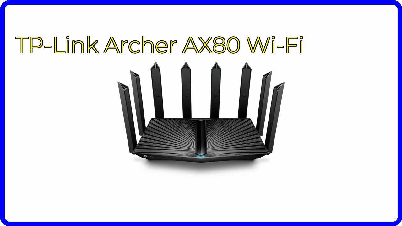 REVIEW (2026): TP-Link Archer AX80 Wi-Fi. ESSENTIAL details. - YouTube