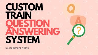 Easiest way to Custom Train Question Answering System | NLP | Data Science | Deep Learning screenshot 5
