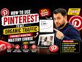 [Intro] How to use Pinterest to get Organic Traffic  For Free - Pinterest Marketing Mastery Course