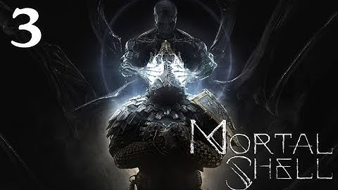 Mortal Shell 100% Walkthrough: Part 3 - Smoldering Mace & Brigand Ending (No Commentary)