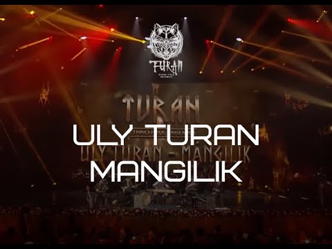 TURAN / ULY TURAN MANGILIK ( The Great Turan - eternal)