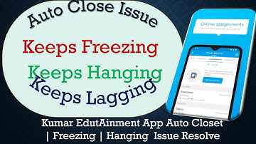 How to Solve Kumar Edut Ainment App Auto Close |  Not Responding Issue Solve on Android