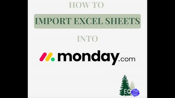 MONDAY.COM | How to Import Excel Sheets