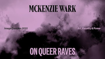 McKenzie Wark / Refuge in the Unseen: On Queer Raves