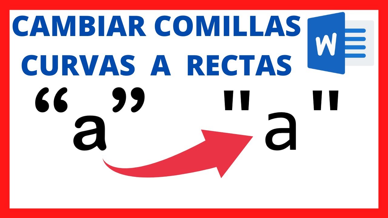 CÓMO CAMBIAR COMILLAS CURVAS A COMILLAS RECTAS EN WORD 2019. YouTube