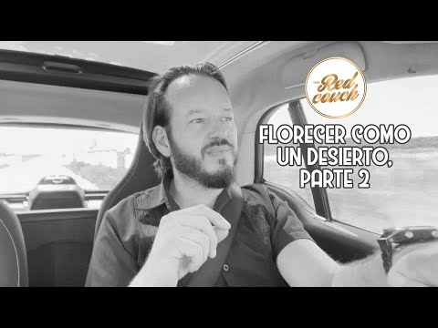Florecer como un desierto