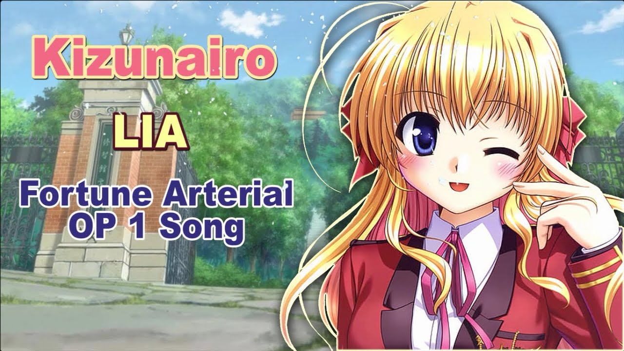 Kizunairo - Lia - Fortune Arterial Akai Yakusoku 赤い約束 OP 1