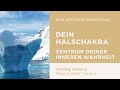 🧘‍♀️ Halschakra: Zentrum Deiner inneren Wahrheit - Geführte Meditation