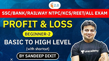 All Competitive Exams | Maths by Sandeep Dixit | Profit & Loss (Basic to High Level)