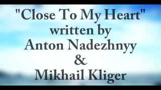 Anton Nadezhnyy & Mikhail Kliger - Close To My Heart (Instrumental Track)