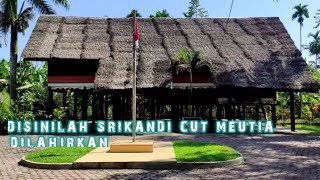 Download Lagu Rumah Cut Meutia. Tempat dimana srikandi heroik dari Aceh dilahirkan MP3