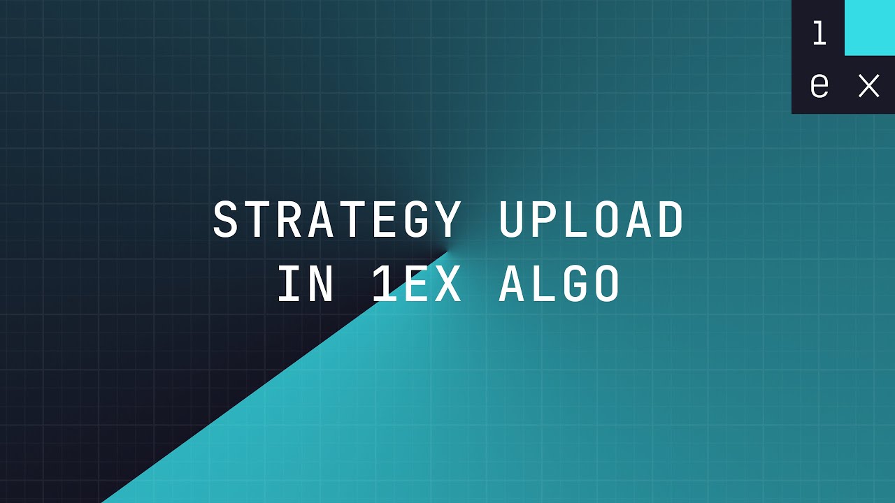 Strategy upload in 1Ex Algo - YouTube