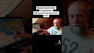 Deprem Kahini Frank Hoogerbeets Kahramanmaraş Depremini Bilmiş
