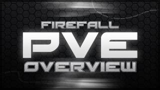 Firefall - PvE [Ep.4]