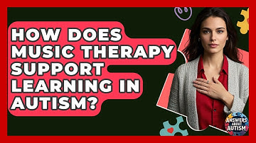 How Does Music Therapy Support Learning In Autism? - Answers About Autism
