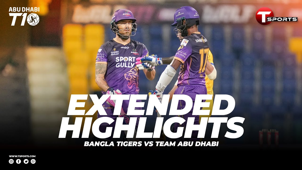 Extended Highlights | Bangla Tigers vs Team Abu Dhabi | Abu Dhabi T10