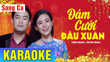 KARAOKE Đám Cưới Đầu Xuân Song Ca - Thiên Quang, Quỳnh Trang | KARAOKE Nhạc Xuân 2022