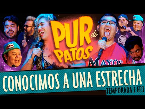 Conocimos una estrecha - Pur de Patos
