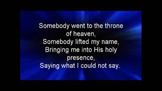 Somebody Prayed For Me