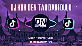 DJ MINANG 2023 || KOK DEN TAU DARI DULU || SILVA HAYATI