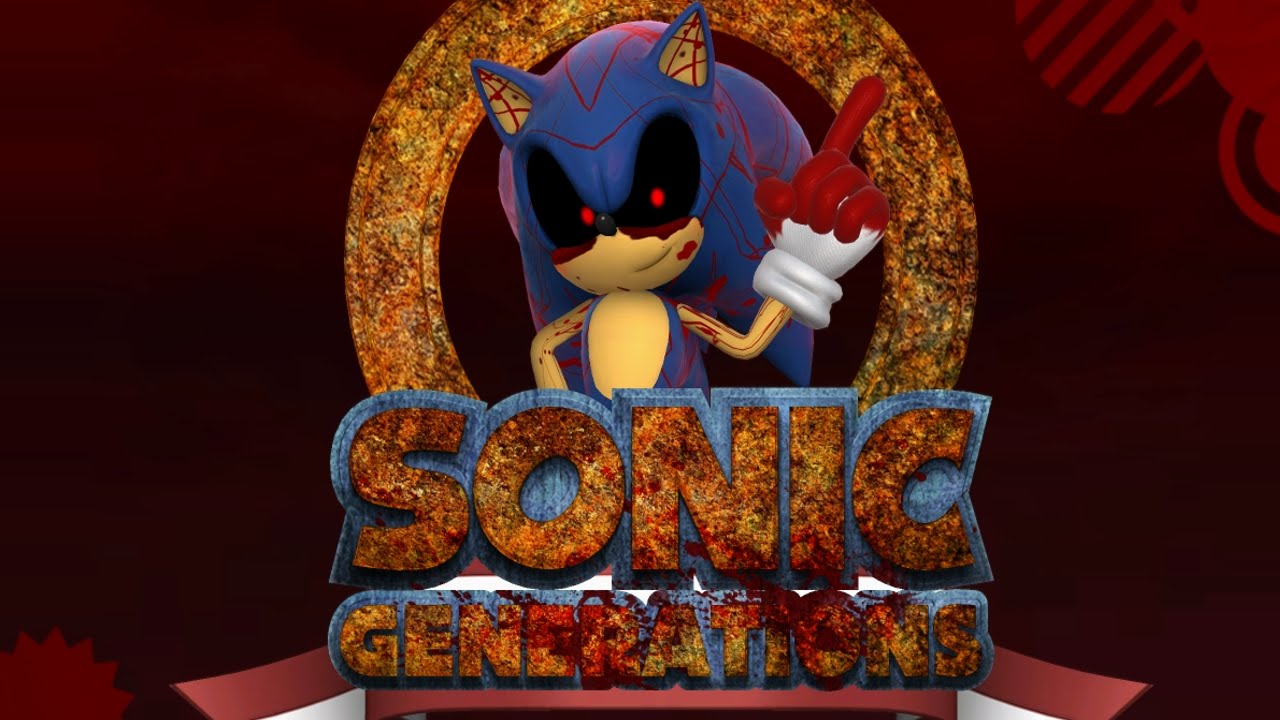 Sonic.exe [Sonic Generations] [Mods]