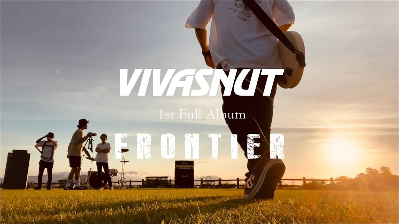 VIVASNUT 1st Full Album『FRONTIER』 Trailer - YouTube