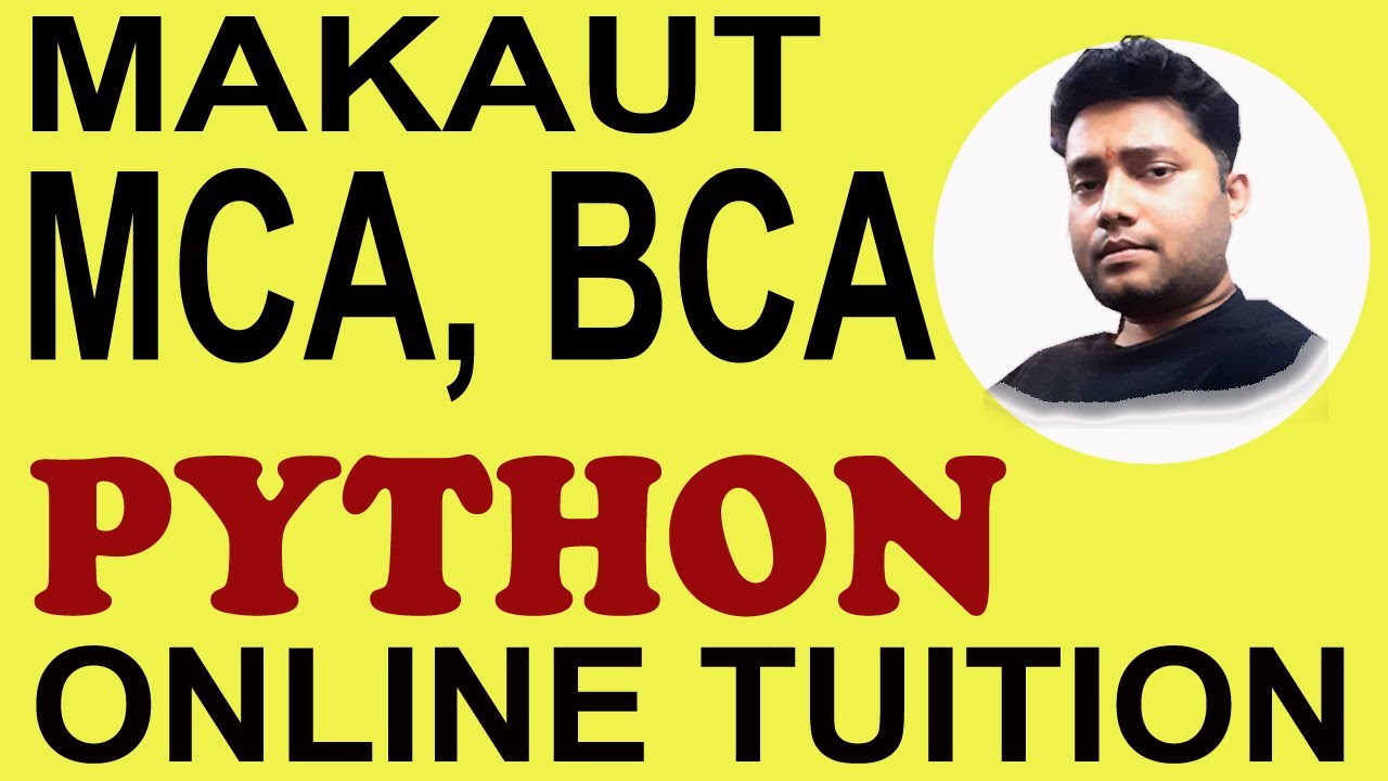 PYTHON ONLINE TUITION FOR MAKAUT MCA, BCA | PYTHON COURSE | PRACTICAL ...