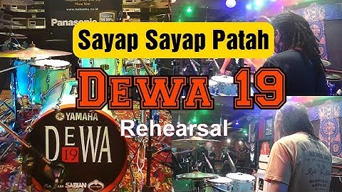 SAYAP SAYAP PATAH - Dewa 19 Ft. Once Mekel - Rehearsal