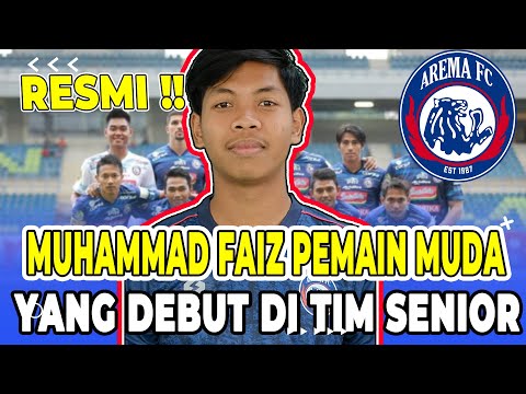 amosbet77 x adazura77 - Berita Arema Hari Ini -  Sosok Muhammad Faiz  Pemain muda Arema FC Yang Debut di PEMAIN SENIOR😱🔥