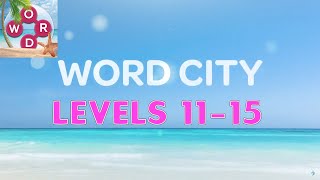 Word City: Connect Word Game Levels 11 - 15 Answers screenshot 4