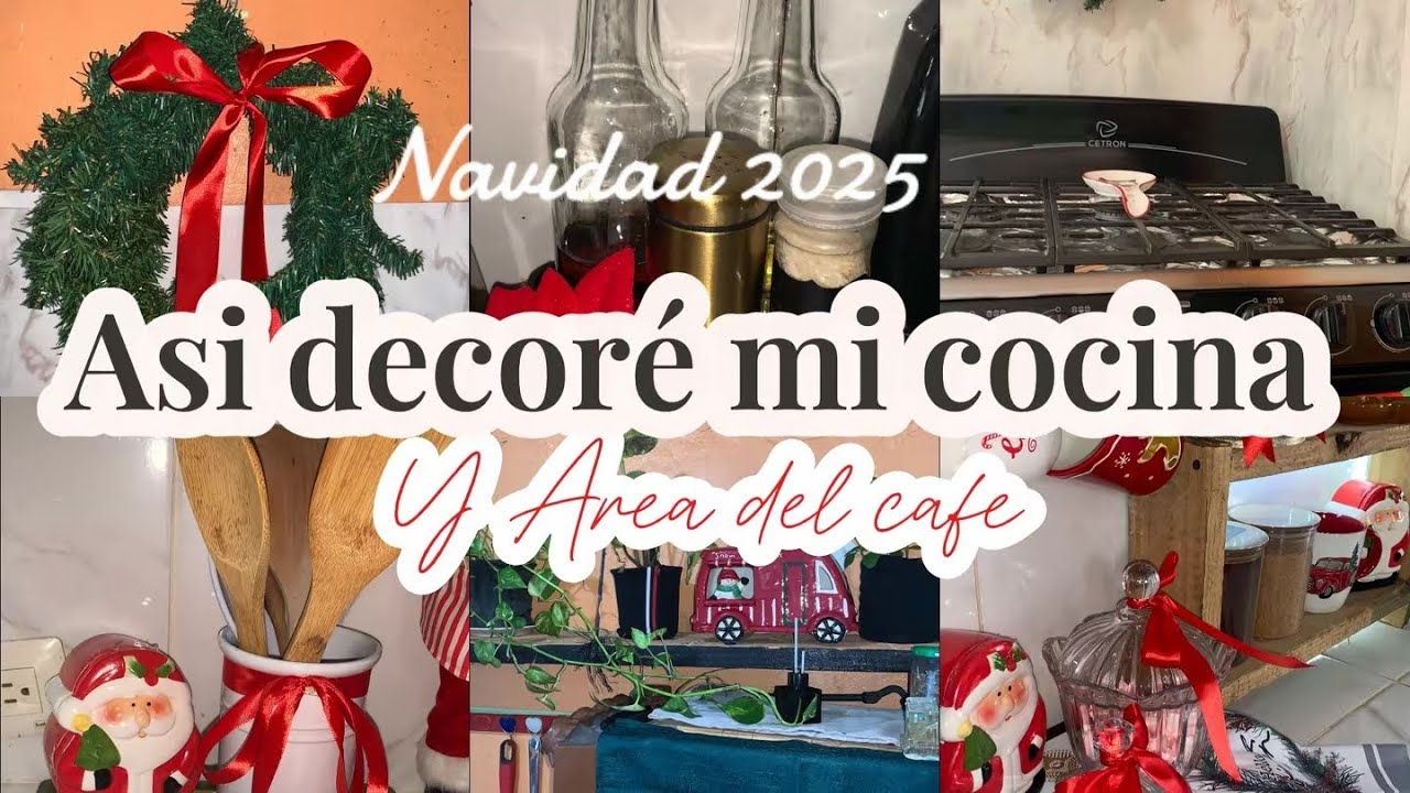 MI COCINA NAVIDEÑA 2025 🎄 Transformación + Mi Área del Café ☕✨