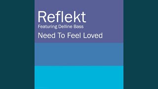Need To Feel Loved (Fuzzy Hair Vocal Mix)