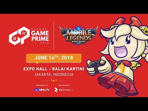 BEKRAF Game Prime 2018 - MLBB TOURNAMENT - Day 1 - BEKRAF Game Prime 2018 - MLBB TOURNAMENT - Day 1