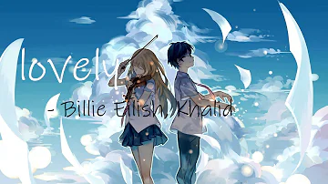 Anime-Mix || [AMV] || lovely - Billie Eilish, Khalid