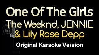 One Of The Girls - The Weeknd, JENNIE & Lily Rose Depp (Lagu Karaoke Dengan Lirik - Original Key)