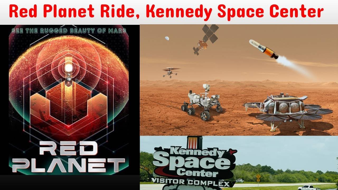 The Red Planet Ride | A Must Try Ride to Mars at Kennedy Space Center ...