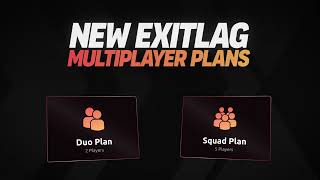 ExitLag Check Out the New MultiPlayer Plans Duo or Squad